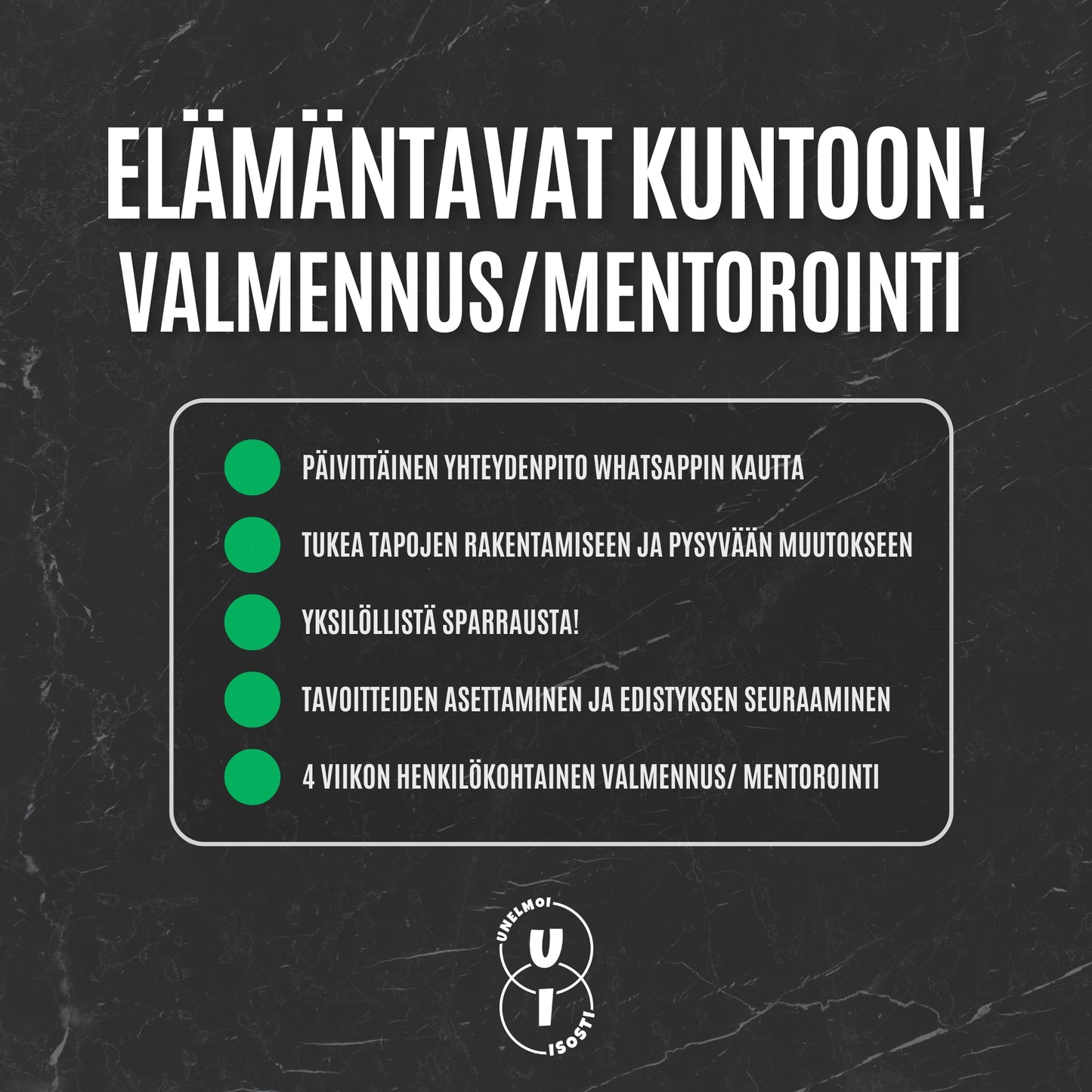 Elämäntavat kuntoon! Valmennus/ Mentorointi (4 viikkoa)